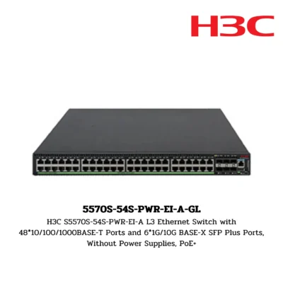 S5570S-54S-PWR-EI-A-GL H3C S5570S Series Switch