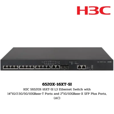 Switch H3C รุ่น 6520X-16XT-SI