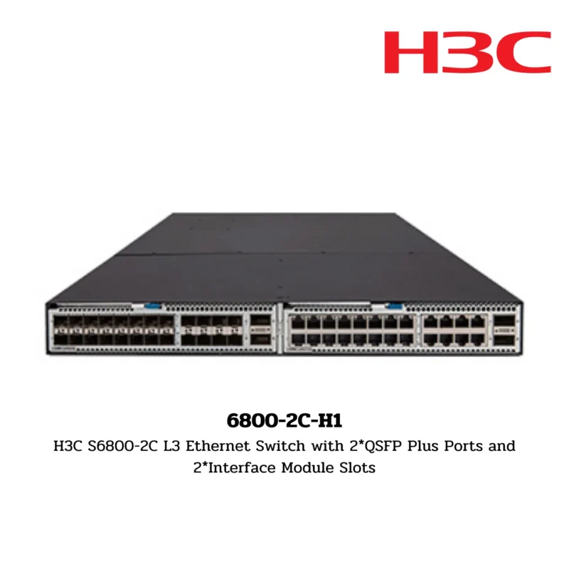 S6800-2C-H1 H3C S6800 Series Switch