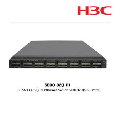 S6800-32Q-H1 H3C S6800 Series Switch