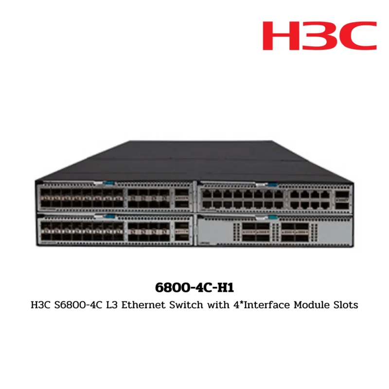 S6800-4C-H1 H3C S6800 Series Switch