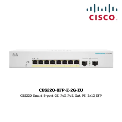 Switch Cisco Business 220 รุ่น CBS220-8FP-E-2G-EU