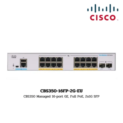 Switch Cisco Business 350 รุ่น CBS350-16FP-2G-EU