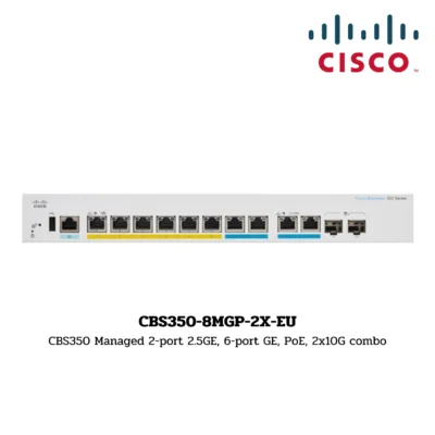 Switch Cisco Business 350 รุ่น CBS350-8MGP-2X-EU