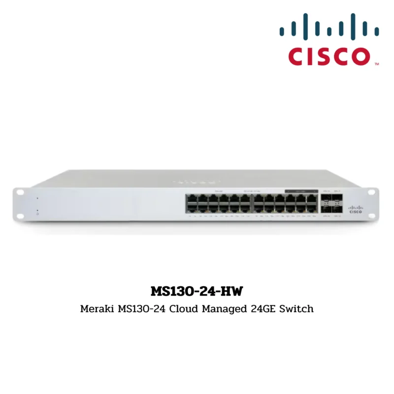 Cisco Meraki Switch Hardware รุ่น MS130-24-HW