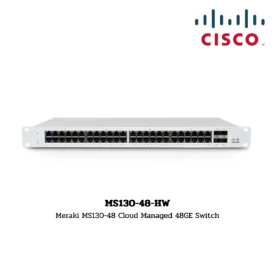 Cisco Meraki Switch Hardware รุ่น MS130-48-HW