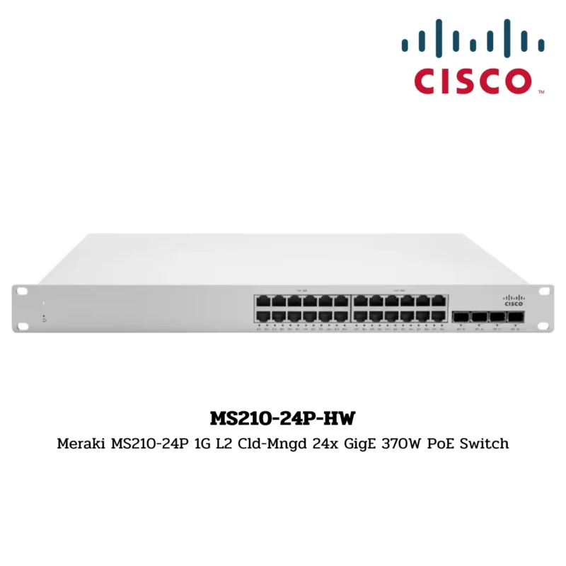 Cisco Meraki Switch Hardware รุ่น MS210-24P-HW
