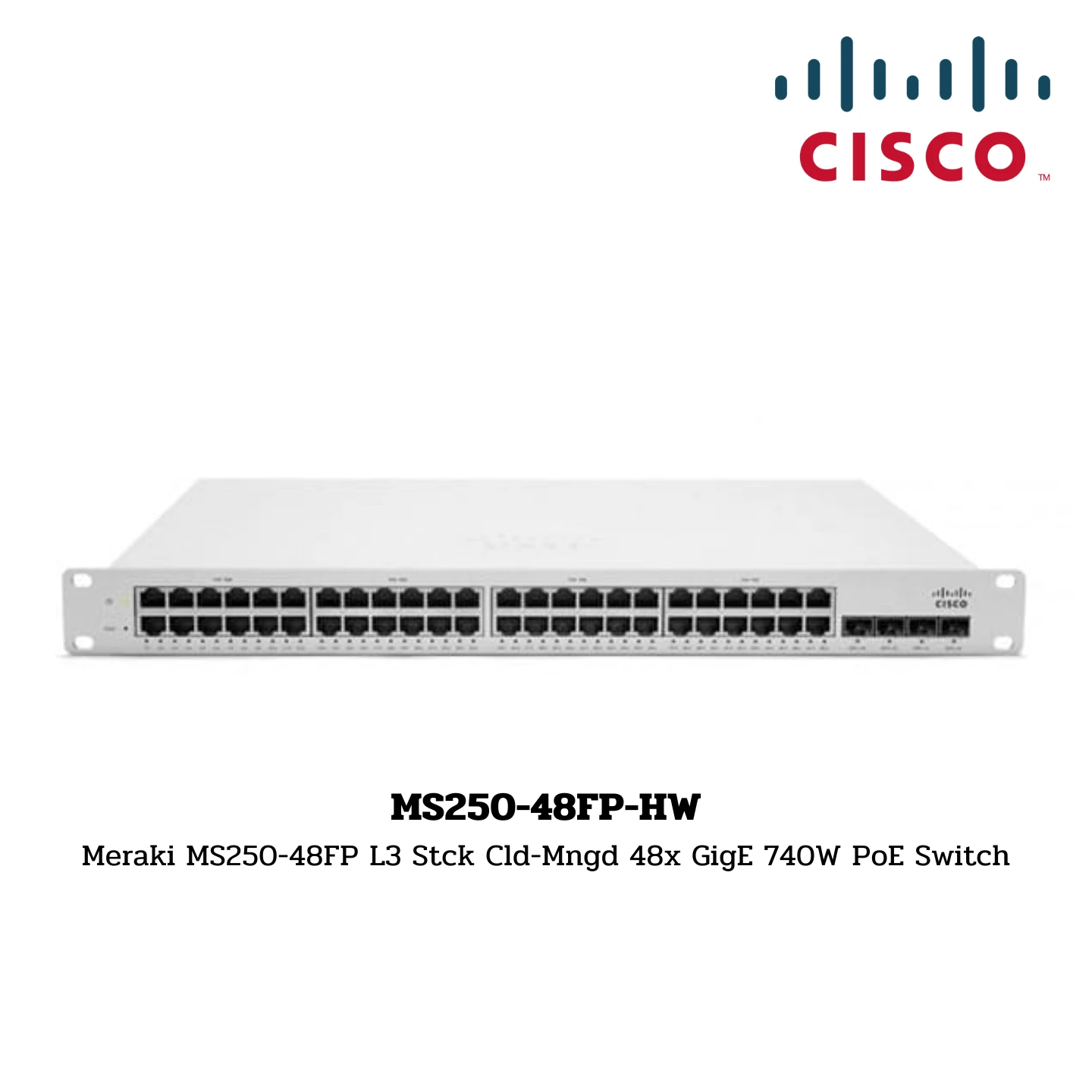 Cisco Meraki Switch Hardware รุ่น MS250-48FP-HW 1 MS250-48FP-HW