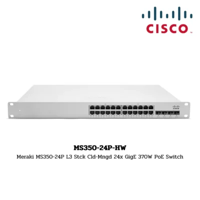 Cisco Meraki Switch Hardware รุ่น MS350-24P-HW