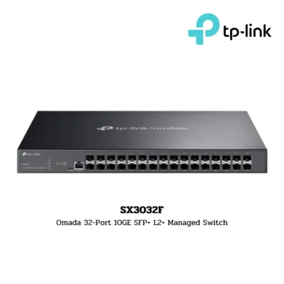 TP-Link L2+ Managed Switch รุ่น SX3032F