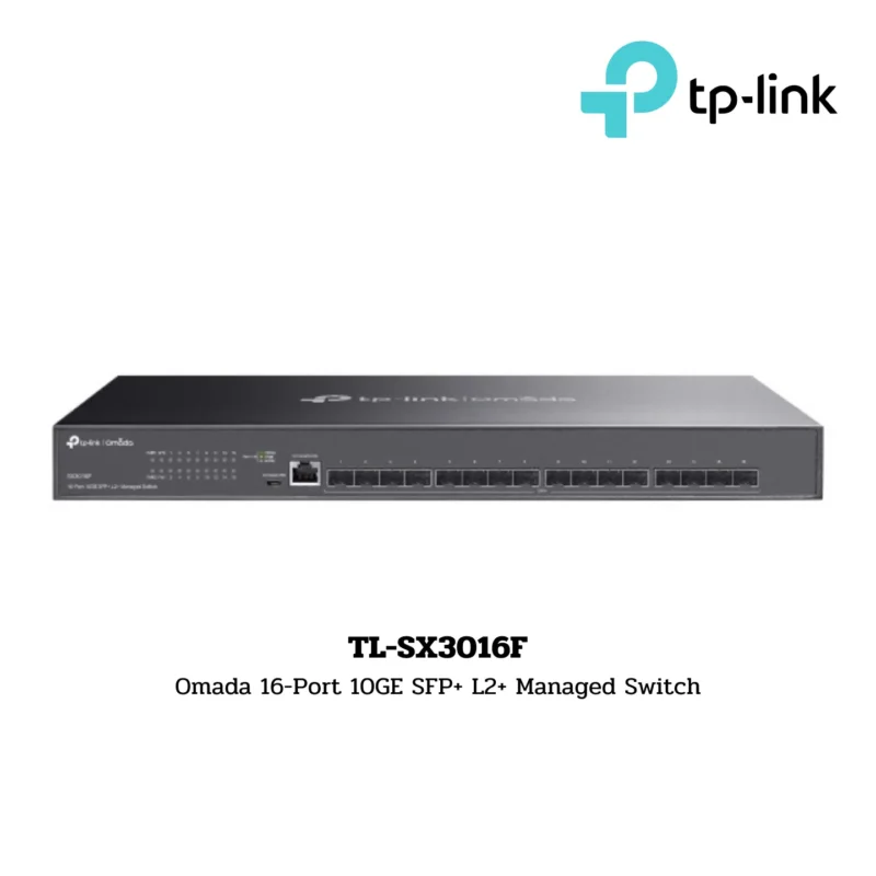 TP-Link L2+ Managed Switch รุ่น TL-SX3016F