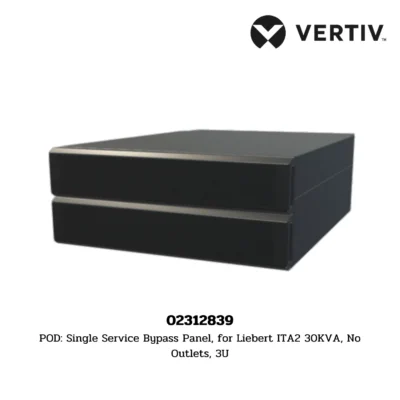 02312839 Vertiv POD: Single Service Bypass Panel, for Liebert ITA2 30KVA, No Outlets, 3U