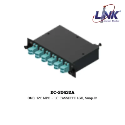 LINK รุ่น DC-20432A MPO FIBER CASSETTE , LGX Snap-In