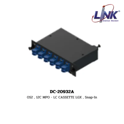 LINK รุ่น DC-20932A MPO FIBER CASSETTE , LGX Snap-In