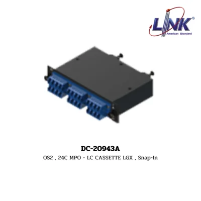 LINK รุ่น DC-20943A MPO FIBER CASSETTE , LGX Snap-In