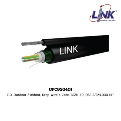 LINK รุ่น UFC9504OI OS2 9/125 μm, SINGLEMODE, Drop Wire Solid
