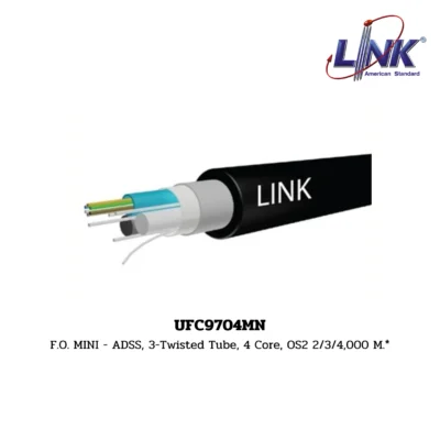LINK รุ่น UFC9704MN OS2 9/125 μm, SINGLEMODE , MINI ADSS, 3-Twisted Tube (Tensile 1,200 N)