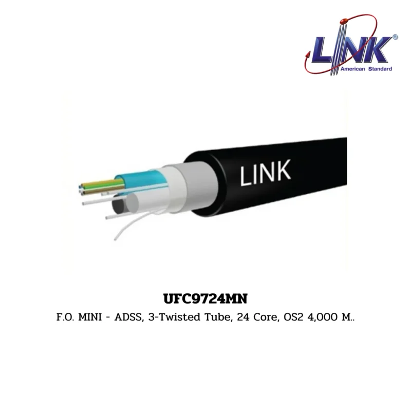 LINK รุ่น UFC9724MN OS2 9/125 μm, SINGLEMODE , MINI ADSS, 3-Twisted Tube (Tensile 1,200 N)