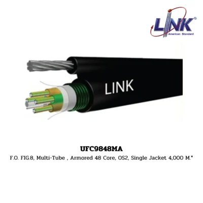 LINK รุ่น UFC9848MA OS2 9/125 μm, MULTI-TUBE, SINGLE JACKET / ARMORED, SINGLEMODE