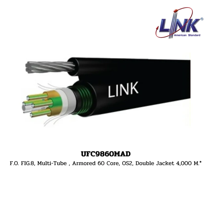 LINK รุ่น UFC9860MAD OS2 9/125 μm, MULTI-TUBE, DOUBLE JACKET / ARMORED, SINGLEMODE