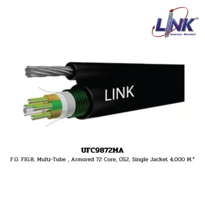 LINK รุ่น UFC9872MA OS2 9/125 μm, MULTI-TUBE, SINGLE JACKET / ARMORED, SINGLEMODE