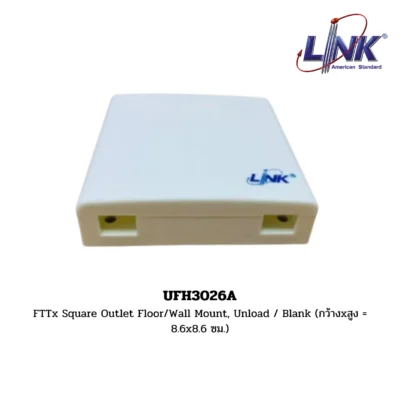 LINK FTTx / FTTR PON OUTLET (OLD MODEL) รุ่น UFH3026A