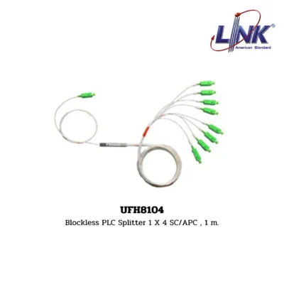 LINK FTTx / FTTR BLOCKLESS PLC SPLITTER รุ่น UFH8104