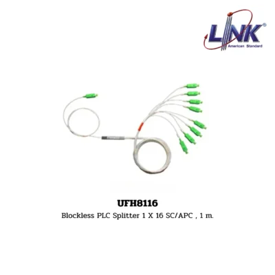 LINK FTTx / FTTR BLOCKLESS PLC SPLITTER รุ่น UFH8116