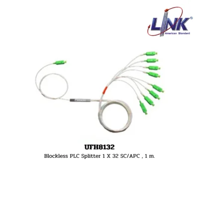 LINK FTTx / FTTR BLOCKLESS PLC SPLITTER รุ่น UFH8132
