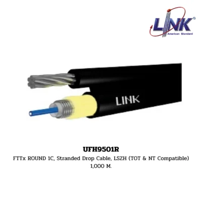 LINK Fiber Optic Cable รุ่น UFH9501R FTTx / FTTR ROUND CABLE