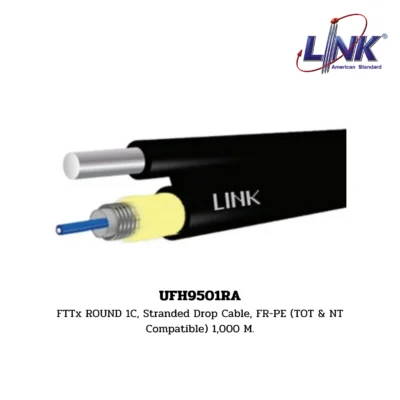 LINK Fiber Optic Cable รุ่น UFH9501RA FTTx / FTTR ROUND CABLE