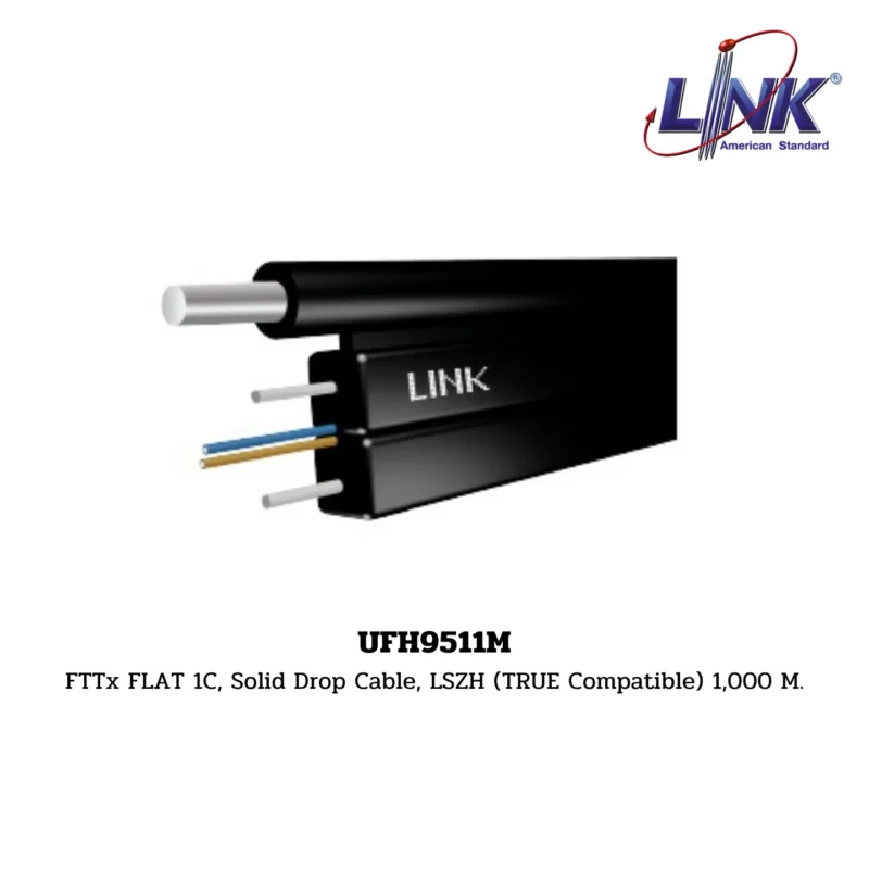 LINK Fiber Optic Cable รุ่น UFH9511M FTTx / FTTR FLAT CABLE