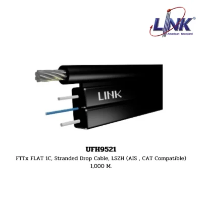 LINK Fiber Optic Cable รุ่น UFH9521 FTTx / FTTR FLAT CABLE