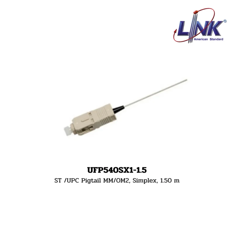 LINK รุ่น UFP540SX1-1.5 FIBER OPTIC PIGTAIL MM/OM2, SIMPLEX (MULTIMODE)