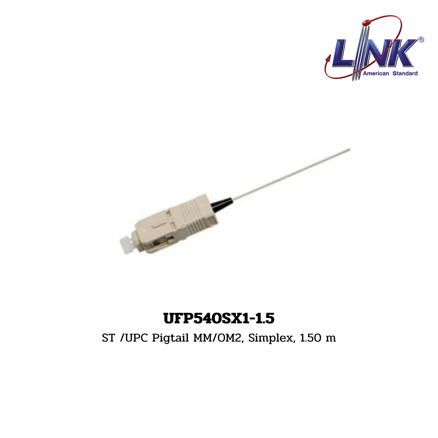 LINK รุ่น UFP540SX1-1.5 FIBER OPTIC PIGTAIL MM/OM2, SIMPLEX (MULTIMODE) 6 LINK รุ่น UFP540SX1-1.5 FIBER OPTIC PIGTAIL MM/OM2, SIMPLEX (MULTIMODE)