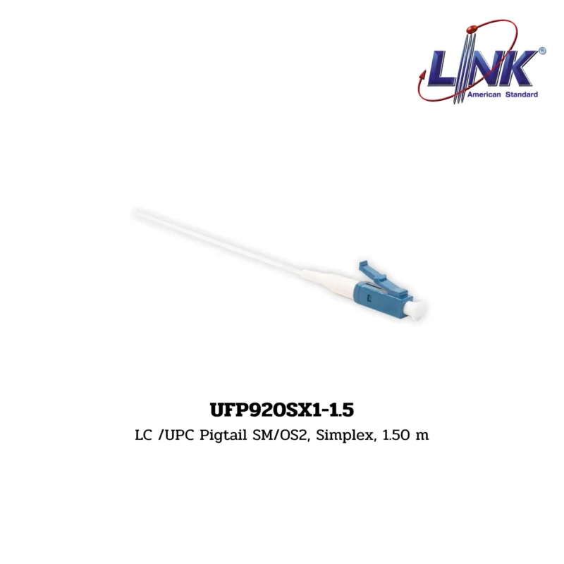 LINK รุ่น UFP920SX1-1.5 FIBER OPTIC PIGTAIL SM/OS2, SIMPLEX (SINGLEMODE)