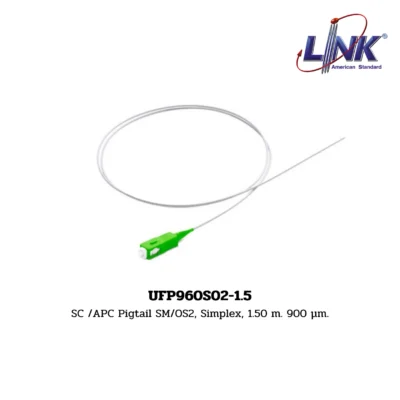 LINK Pigtail for FTTx / FTTR รุ่น UFP960S02-1.5 SC /APC Pigtail SM/OS2, Simplex, 1.50 m. 900 μm.