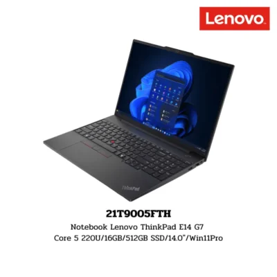 Notebook Lenovo ThinkPad E14 G7 Core 5 220U/16GB/512GB SSD/14.0″/Win11Pro (21T9005FTH)