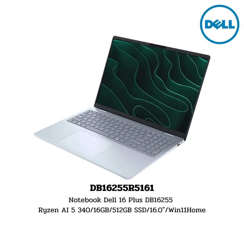 Notebook Dell 16 Plus DB16255 Ryzen AI 5 340/16GB/512GB SSD/16.0″/Win11Home (DB16255R5161)