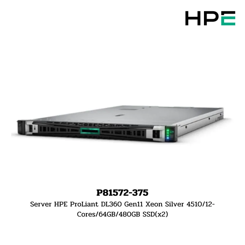 (P81572-375) Server HPE ProLiant DL360 Gen11 Xeon Silver 4510/12-Cores/64GB/480GB SSD(x2)
