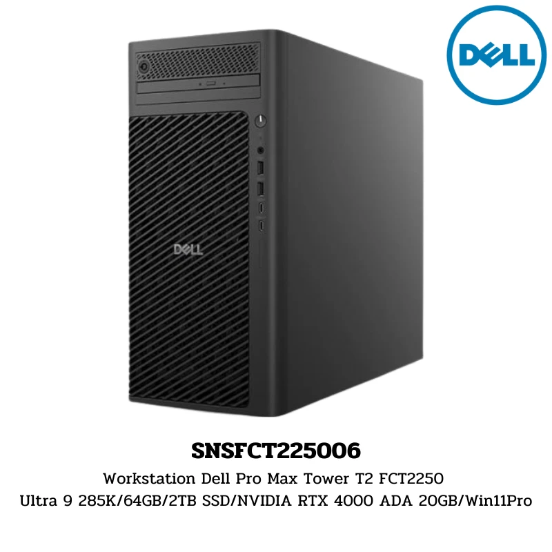 Workstation Dell Pro Max Tower T2 FCT2250 Ultra 9 285K/64GB/2TB SSD/NVIDIA RTX 4000 ADA 20GB/Win11Pro (SNSFCT225006)