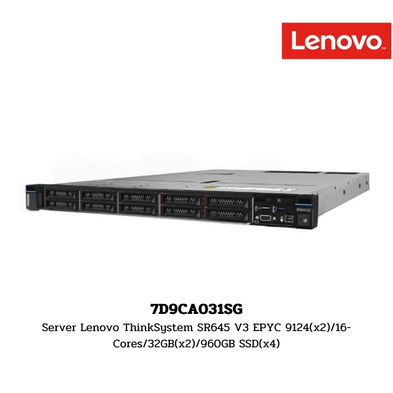 (7D9CA031SG) Server Lenovo ThinkSystem SR645 V3 EPYC 9124(x2)/16-Cores/32GB(x2)/960GB SSD(x4)