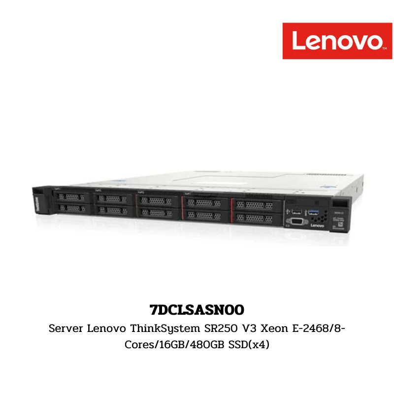 (7DCLSASN00) Server Lenovo ThinkSystem SR250 V3 Xeon E-2468/8-Cores/16GB/480GB SSD(x4)