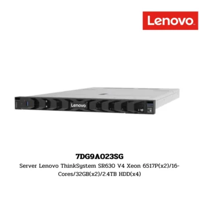 (7DG9A023SG) Server Lenovo ThinkSystem SR630 V4 Xeon 6517P(x2)/16-Cores/32GB(x2)/2.4TB HDD(x4)