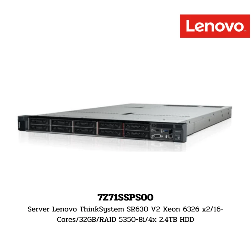 (7Z71SSPS00) Server Lenovo ThinkSystem SR630 V2 Xeon 6326 x2/16-Cores/32GB/RAID 5350-8i/4x 2.4TB HDD