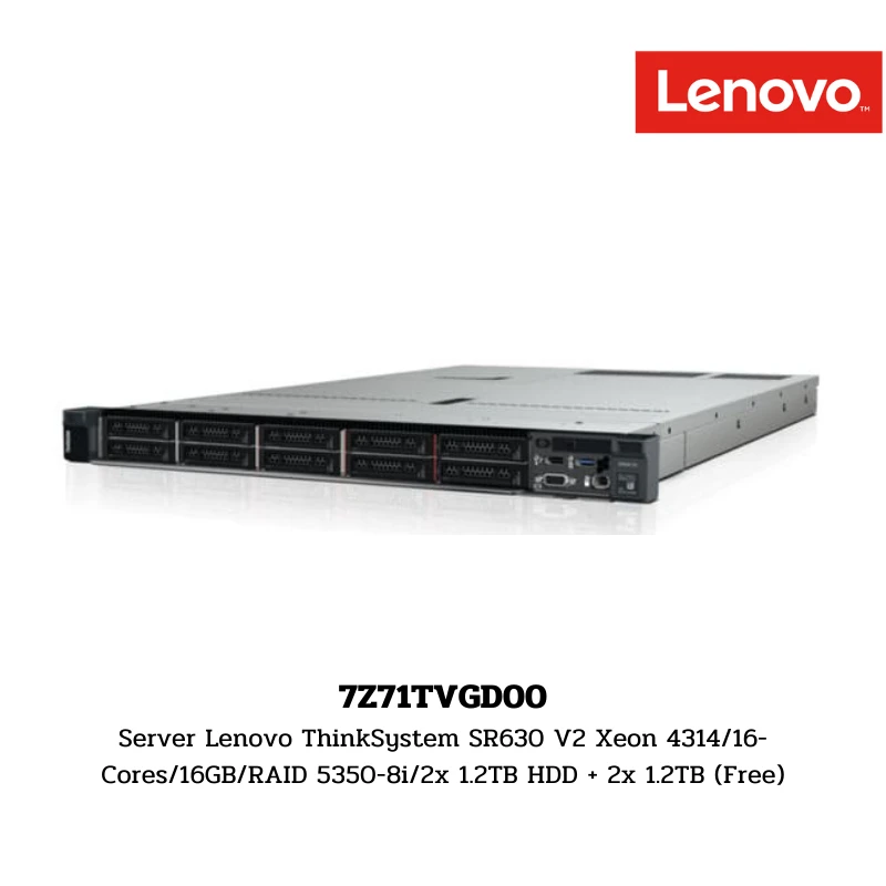 (7Z71TVGD00) Server Lenovo ThinkSystem SR630 V2 Xeon 4314/16-Cores/16GB/RAID 5350-8i/2x 1.2TB HDD + 2x 1.2TB (Free)