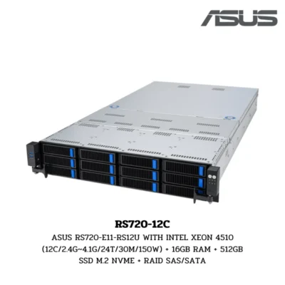 (RS720-12C) Server Asus RS720-E11-RS12U WITH INTEL XEON 4510 (12C/2.4G~4.1G/24T/30M/150W) + 16GB RAM + 512GB SSD M.2 NVME + RAID SAS/SATA