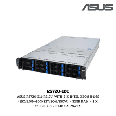 (RS720-16C) Server Asus RS720-E11-RS12U WITH 2 X INTEL XEON 5416S (16C/2.0G~4.0G/32T/30M/150W) + 32GB RAM + 4 X 512GB SSD + RAID SAS/SATA