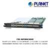 (CS6-16PON4C4S4X) PLANET 16 X XPON + 4 X 1G SFP/RJ45 + 4 X 1G SFP + 4 X 10G SFP MANAGEMENT MODULE FOR CS-6300R L3 40G XPON HA CHASSIS