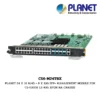 (CS6-M24T8X) PLANET 24 X 1G RJ45 + 8 X 10G SFP+ MANAGEMENT MODULE FOR CS-6300R L3 40G XPON HA CHASSIS